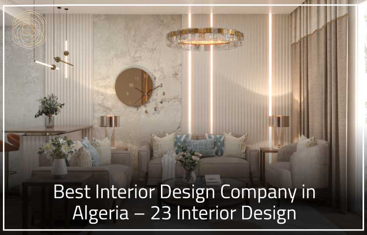 Best Interior Design Company In Algeria – 23 Interior Design » 23 ...