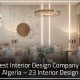 Best Interior Design Company in Algeria – 23 Interior Design 13 Best Interior Design Company in Algeria – 23 Interior Design