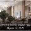 Best Home Interior Design Ideas in Algeria for 2026 100x100