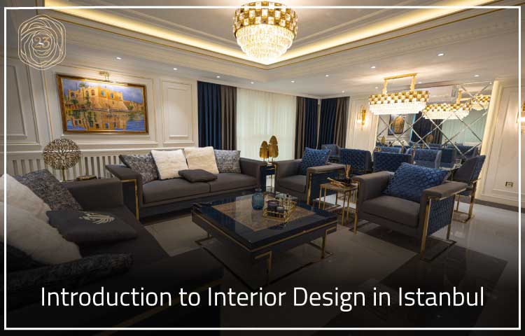 Introduction to Interior Design in Istanbul 1 Introduction to Interior Design in Istanbul