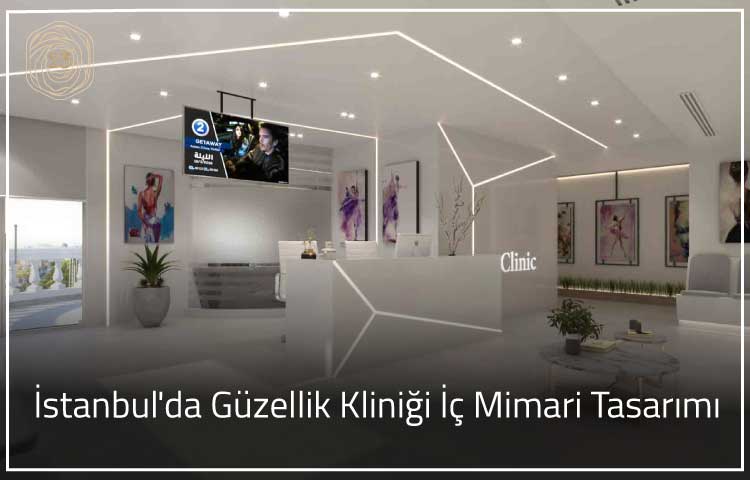 Istanbulda Guzellik Klinigi Ic Mimari Tasarimi