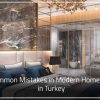 20 Common Mistakes in Modern Home Design in Turkey 100x100