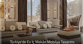 Türkiye’de Ev İç Mekân Mobilya Tasarımı 1 Türkiye’de Ev İç Mekân Mobilya Tasarımı