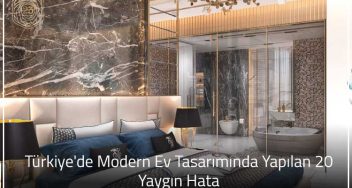Turkiyede Modern Ev Tasariminda Yapilan 20 Yaygin Hata