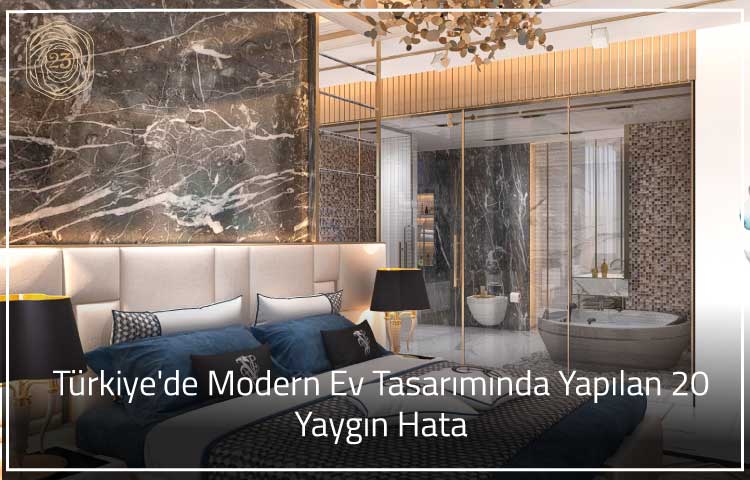 Turkiyede Modern Ev Tasariminda Yapilan 20 Yaygin Hata
